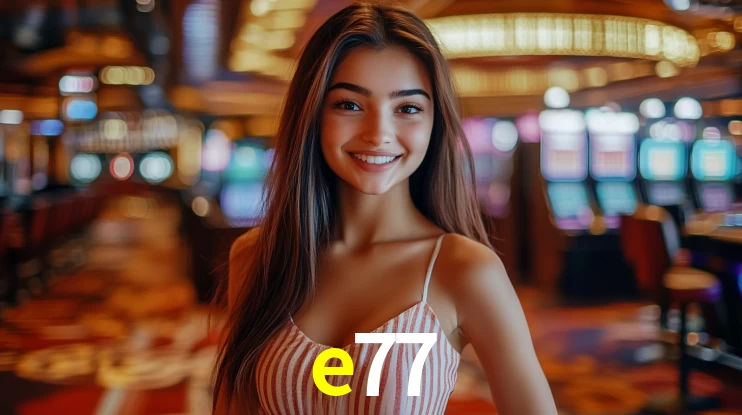 e77 bet