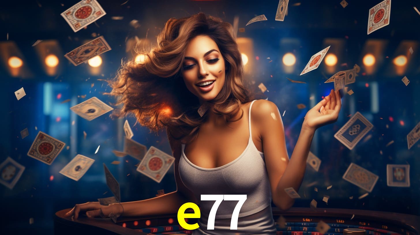 e77: A Experiência de Casino com Jogos de Mesa ao Vivo